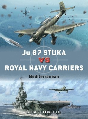 Ju 87 Stuka vs Royal Navy Carriers 1