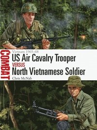 bokomslag US Air Cavalry Trooper vs North Vietnamese Soldier