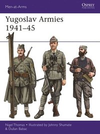 bokomslag Yugoslav Armies 194145
