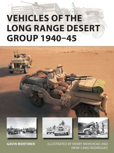 Gavin Mortimer - Vehicles of the Long Range Desert Group 1940–45, Häftad