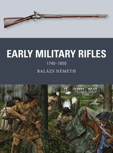 Balázs Németh - Early Military Rifles, Häftad