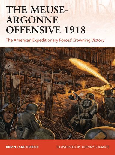 Brian Lane Herder - Meuse-Argonne Offensive 1918, Häftad