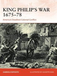 bokomslag King Philip's War 167576