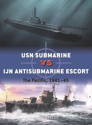 bokomslag USN Submarine vs IJN Antisubmarine Escort