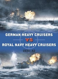 bokomslag German Heavy Cruisers vs Royal Navy Heavy Cruisers