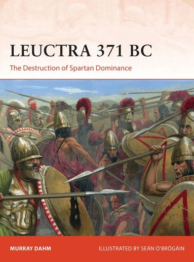 Murray Dahm - Leuctra 371 BC, Häftad