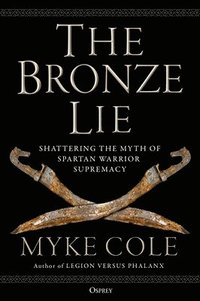 bokomslag The Bronze Lie