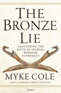 bokomslag The Bronze Lie