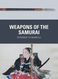bokomslag Weapons of the Samurai