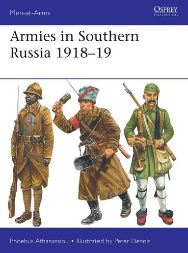 Phoebus Athanassiou - Armies in Southern Russia 1918–19, Häftad