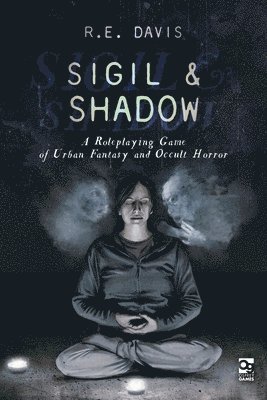 Sigil & Shadow 1