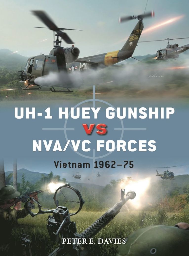 Peter E. Davies, Peter E Davies - UH-1 Huey Gunship vs NVA/VC Forces, Häftad