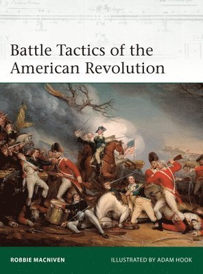 Battle Tactics of the American Revolution 1