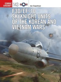 bokomslag F3D/EF-10 Skyknight Units of the Korean and Vietnam Wars