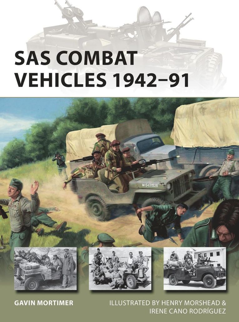 Gavin Mortimer - SAS Combat Vehicles 1942–91, Häftad