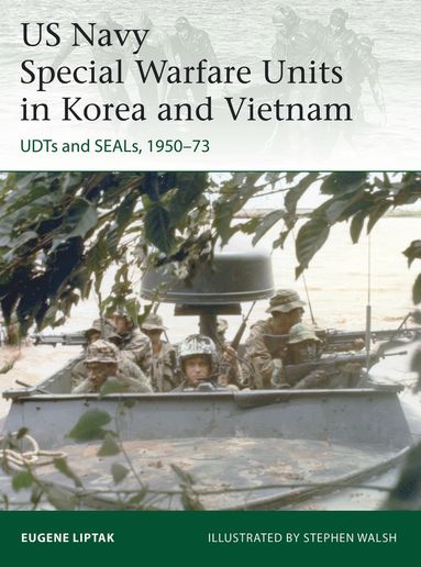 bokomslag US Navy Special Warfare Units in Korea and Vietnam