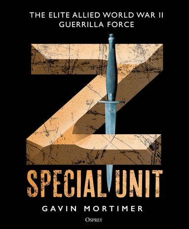 Gavin Mortimer - Z Special Unit, Inbunden