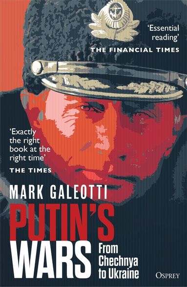 Mark Galeotti - Putin's Wars, Häftad