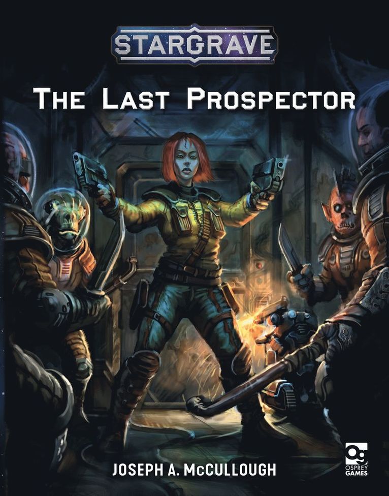Joseph A. McCullough, Joseph A. (Author) McCullough - Stargrave: The Last Prospector, Häftad
