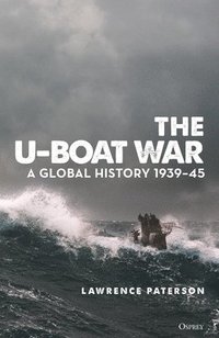 bokomslag The U-Boat War
