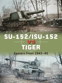 bokomslag SU-152/ISU-152 vs Tiger