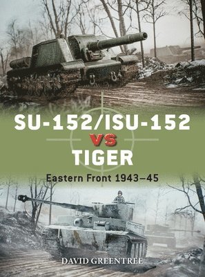 SU-152/ISU-152 vs Tiger 1