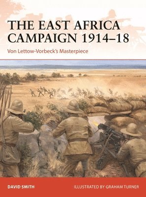 The East Africa Campaign 191418 1