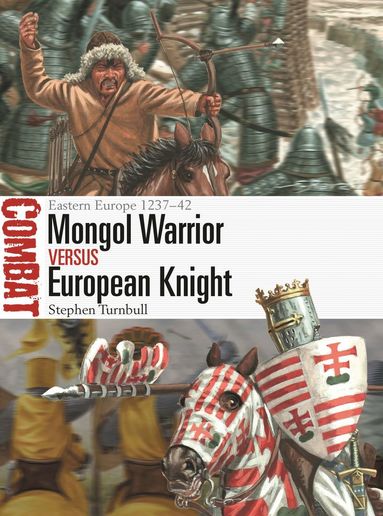 bokomslag Mongol Warrior vs European Knight