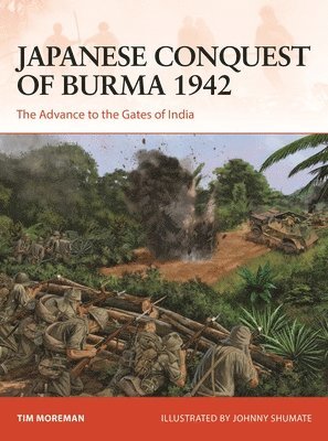 Tim Moreman, Timothy Robert Moreman - Japanese Conquest of Burma 1942, Häftad