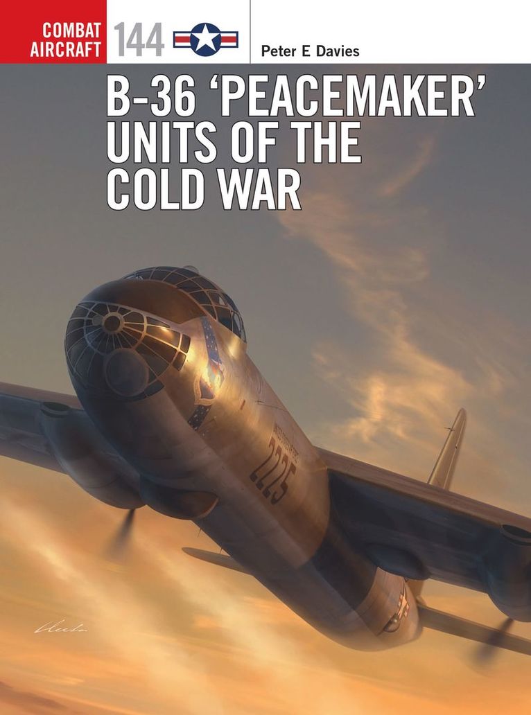 Peter E. Davies, Peter E Davies - B-36 ‘Peacemaker’ Units of the Cold War, Häftad