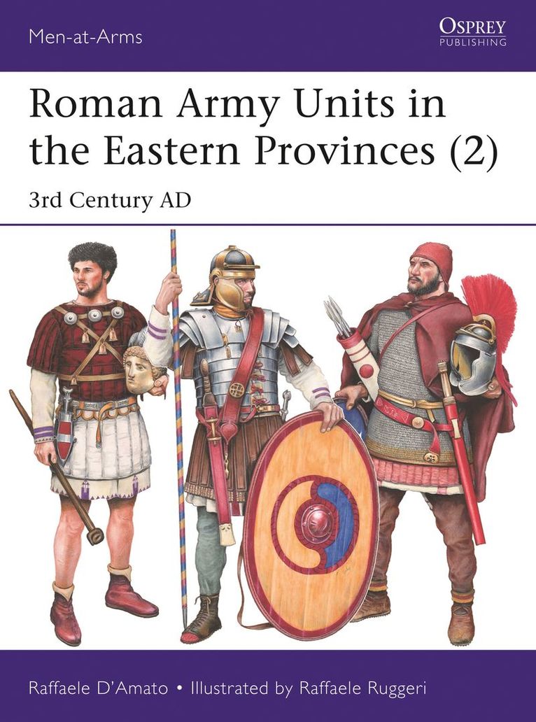 Raffaele D’Amato, Raffaele (Author) D’Amato, Raffaele D'Amato - Roman Army Units in the Eastern Provinces (2), Häftad
