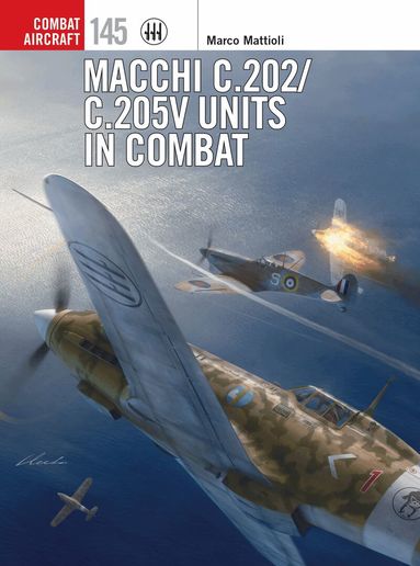 Marco Mattioli - Macchi C.202/C.205V Units in Combat, Häftad