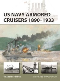 bokomslag US Navy Armored Cruisers 18901933