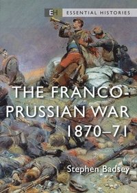 bokomslag The Franco-Prussian War