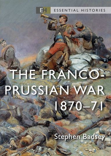 Stephen Badsey, Robert O'Neill - Franco-Prussian War, Häftad