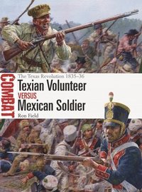 bokomslag Texian Volunteer vs Mexican Soldier