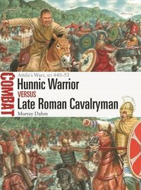 bokomslag Hunnic Warrior vs Late Roman Cavalryman
