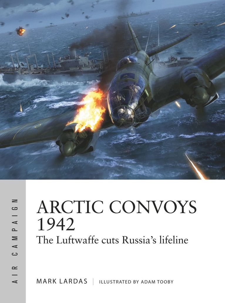 Mark Lardas - Arctic Convoys 1942, Häftad