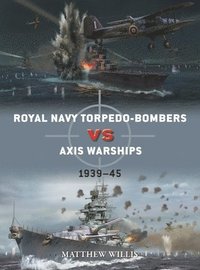 bokomslag Royal Navy torpedo-bombers vs Axis warships