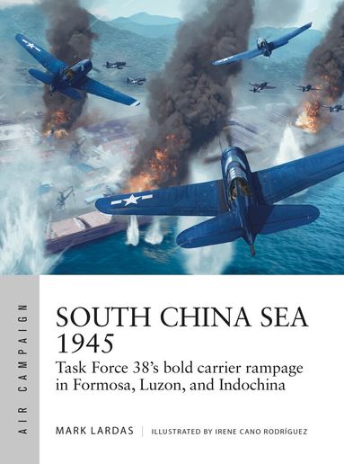 Mark Lardas - South China Sea 1945, Häftad