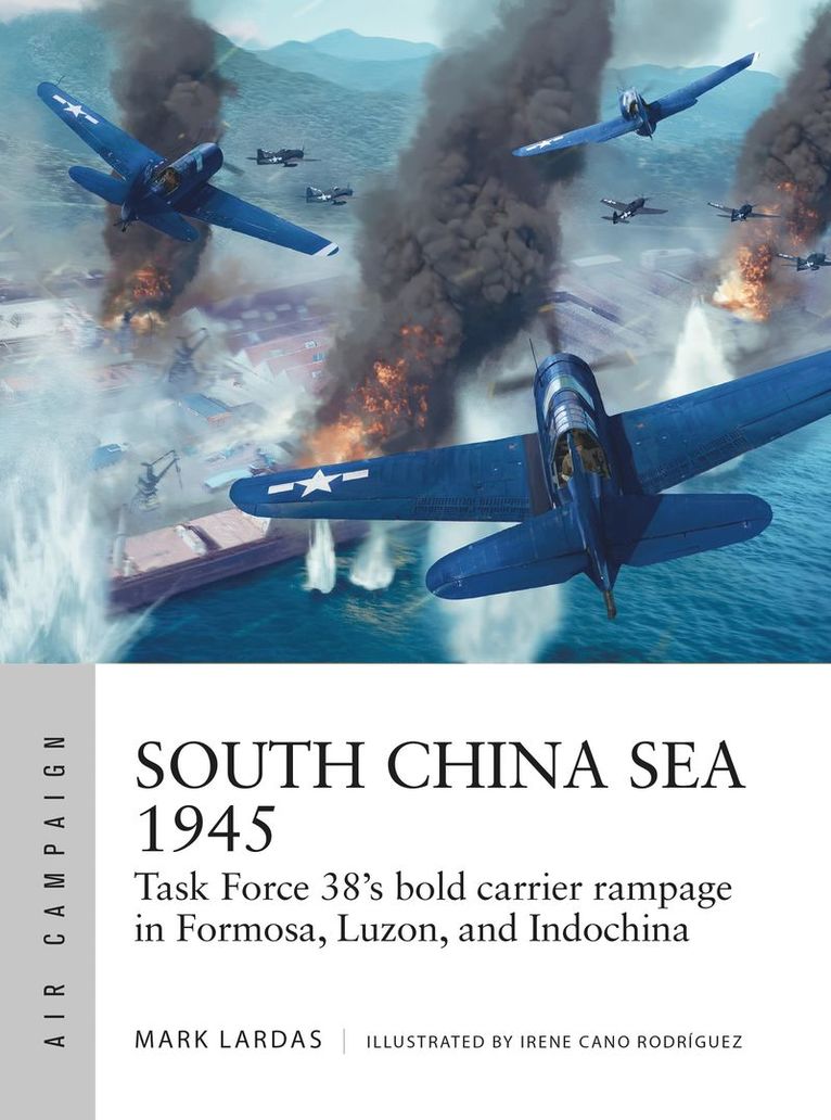 Mark Lardas - South China Sea 1945, Häftad
