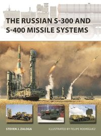 bokomslag The Russian S-300 and S-400 Missile Systems