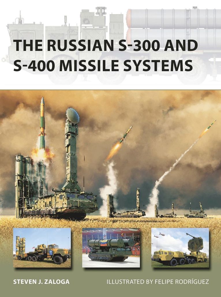 Steven J. Zaloga, Steven J. (Author) Zaloga, Steven J Zaloga - Russian S-300 and S-400 Missile Systems, Häftad