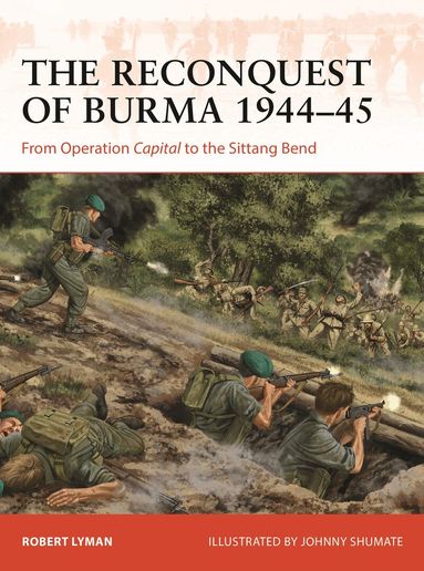 Robert Lyman - Reconquest of Burma 1944–45, Häftad