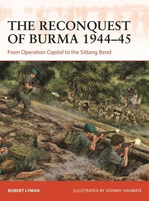 The Reconquest of Burma 194445 1