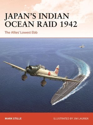 Mark Stille, Mark (Author) Stille - Japan’s Indian Ocean Raid 1942, Häftad