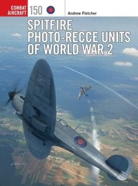 bokomslag Spitfire Photo-Recce Units of World War 2