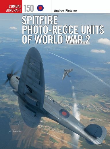 Andrew Fletcher - Spitfire Photo-Recce Units of World War 2, Häftad