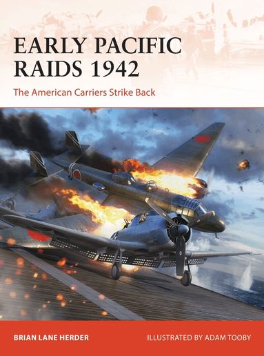 Brian Lane Herder - Early Pacific Raids 1942, Häftad