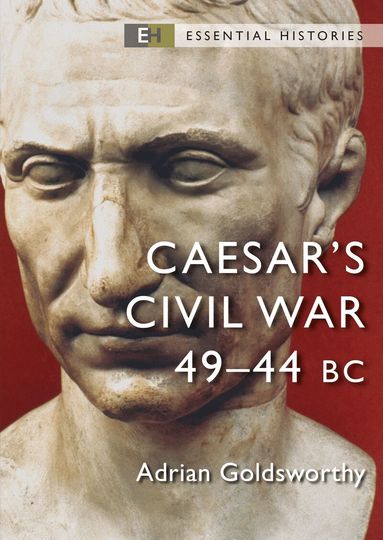Adrian Goldsworthy, Robert O'Neill - Caesar's Civil War, Häftad